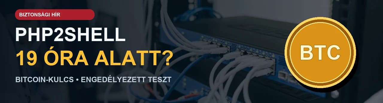 PHP2Shell és Bitcoin: 19 óra alatt megszerzett kulcs, fotóalapú hírborító