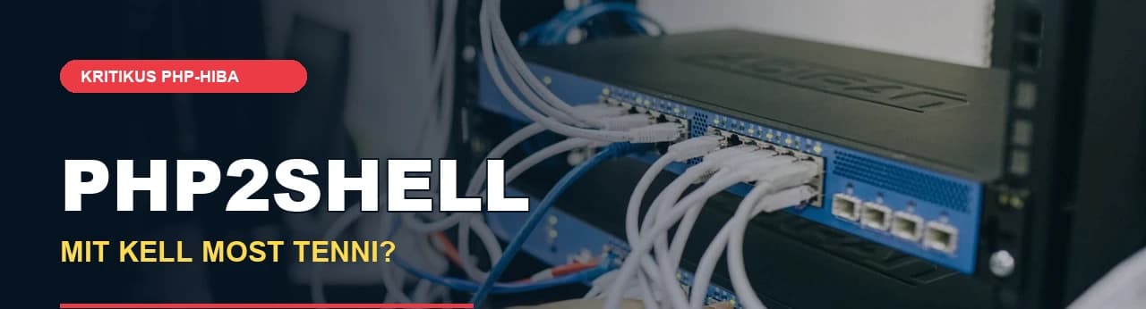 Szervertermi fotón PHP2Shell felirat és a javításról szóló figyelmeztetés